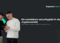 De onmisbare securitygids in de cryptowereld